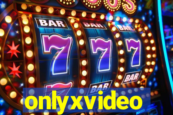 onlyxvideo