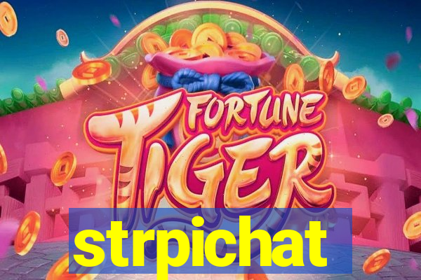 strpichat