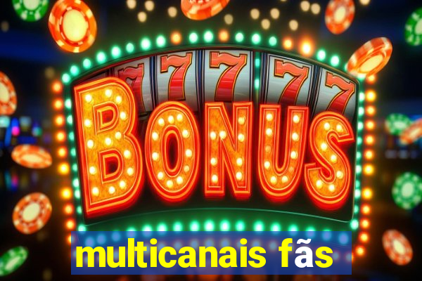 multicanais fãs