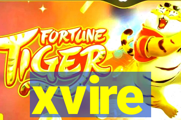 xvire