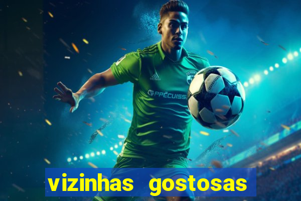 vizinhas gostosas milena santos