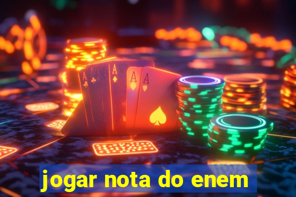 jogar nota do enem