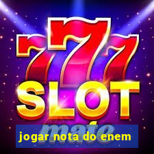 jogar nota do enem