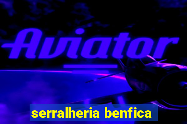 serralheria benfica