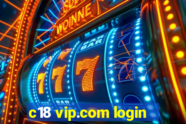 c18 vip.com login