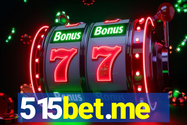 515bet.me