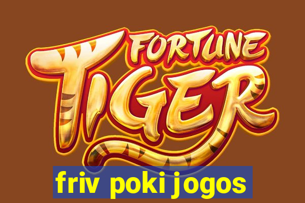 friv poki jogos