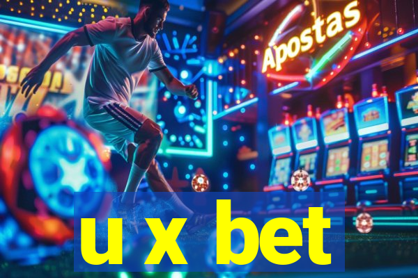 u x bet