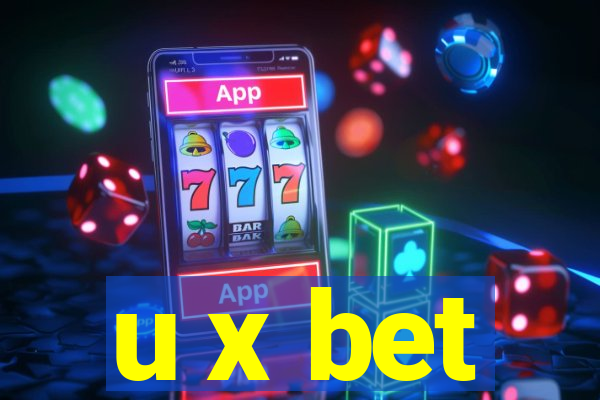 u x bet
