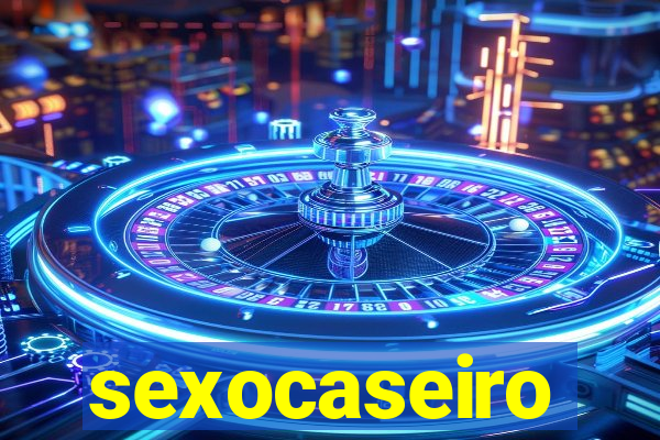 sexocaseiro