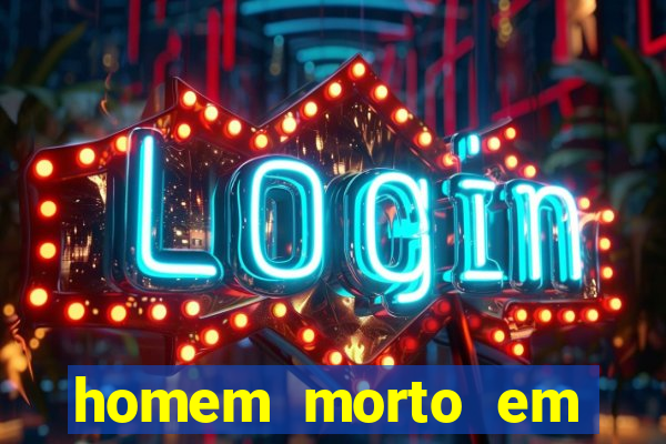 homem morto em cachoeira bahia