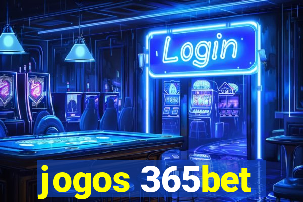 jogos 365bet