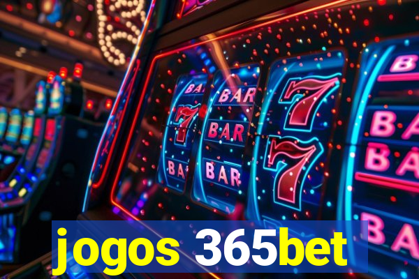 jogos 365bet