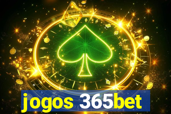 jogos 365bet