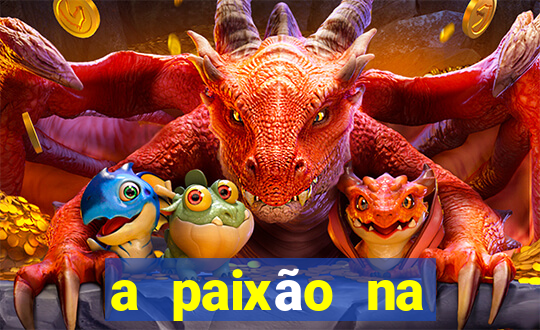 a paixão na ciência da venda bb significa
