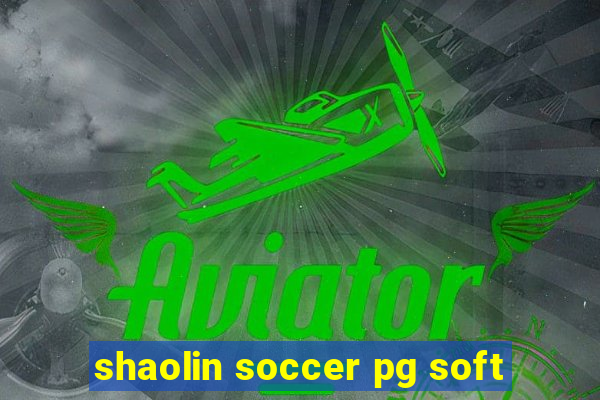shaolin soccer pg soft