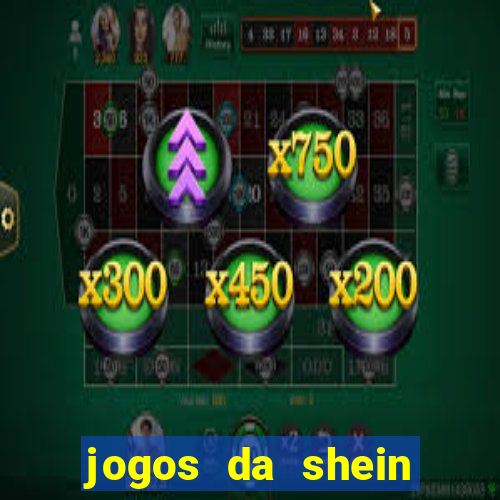 jogos da shein para ganhar pontos