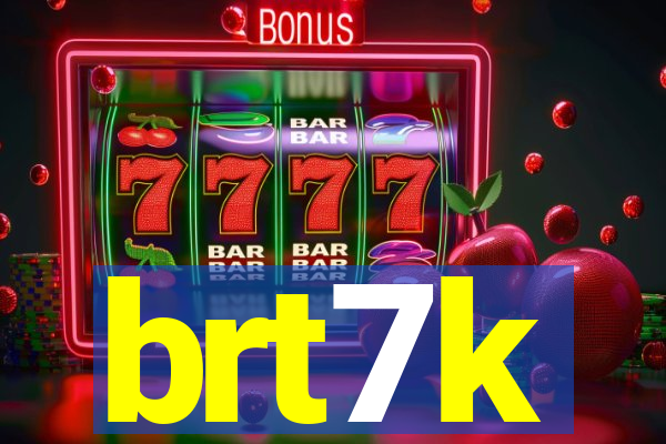 brt7k