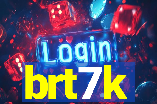 brt7k