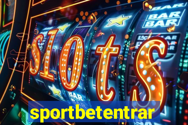 sportbetentrar