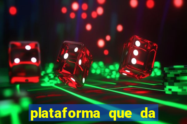 plataforma que da dinheiro no cadastro sem deposito