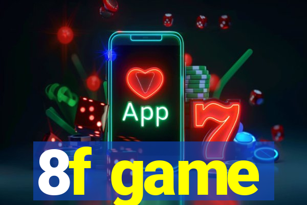 8f game