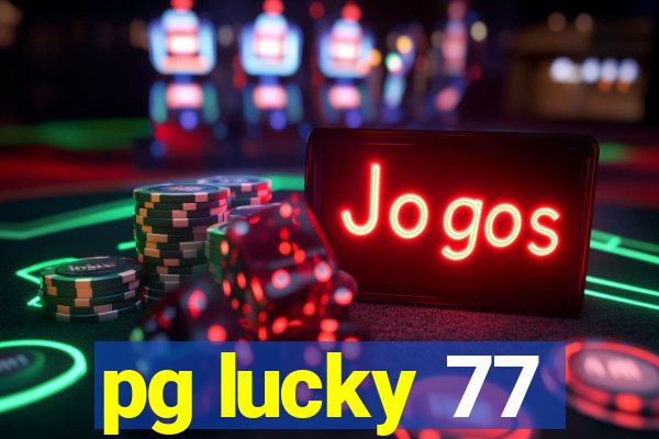 pg lucky 77