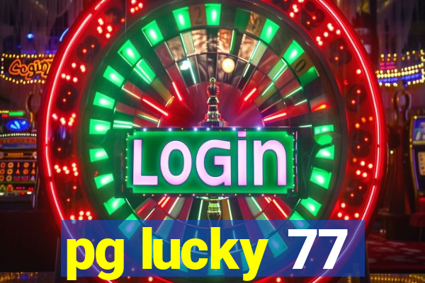 pg lucky 77