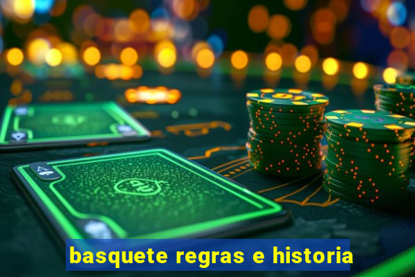 basquete regras e historia