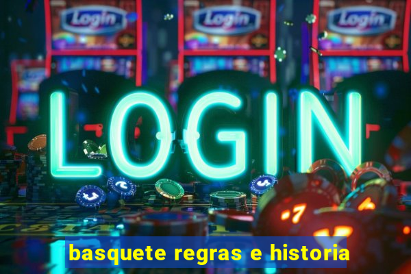 basquete regras e historia