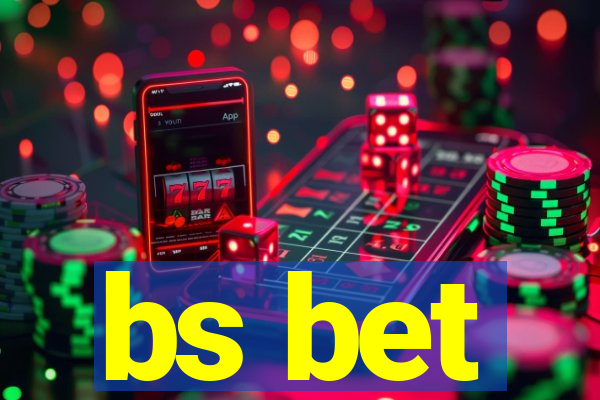 bs bet