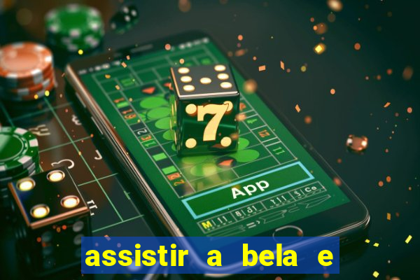 assistir a bela e a fera (2014 completo dublado mega filmes)