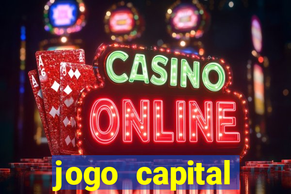 jogo capital download mobile