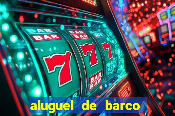 aluguel de barco para pesca em santos