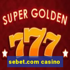 sebet.com casino
