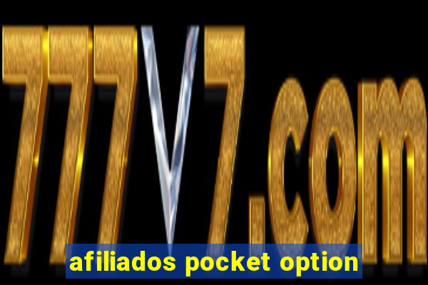 afiliados pocket option