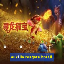 auxílio resgate brasil