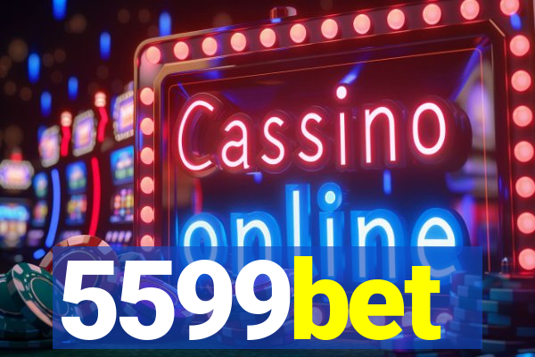 5599bet