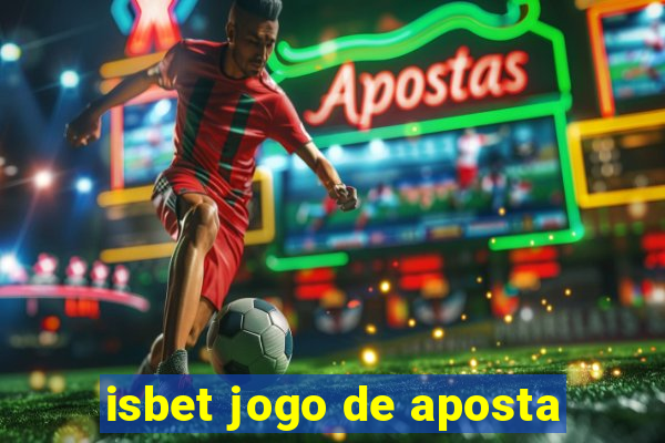 isbet jogo de aposta