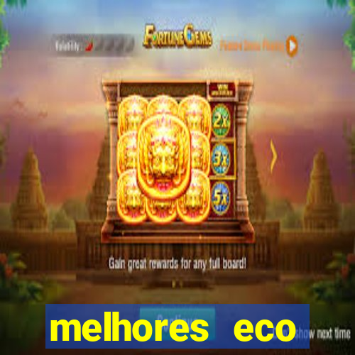 melhores eco resorts do brasil