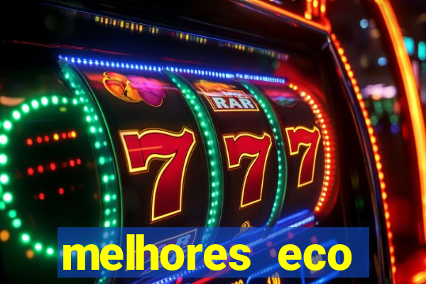 melhores eco resorts do brasil