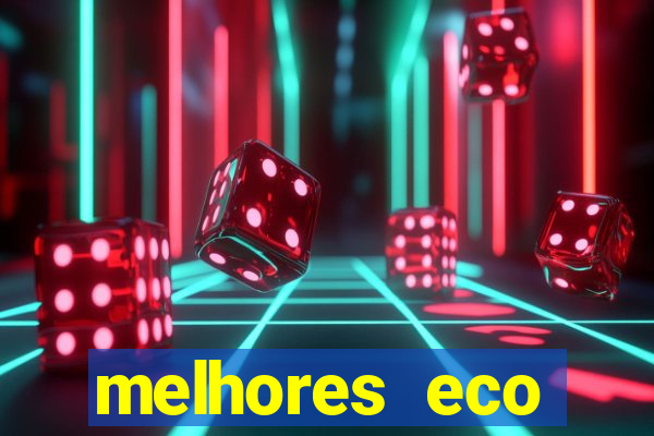 melhores eco resorts do brasil