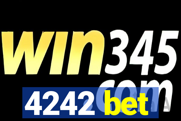4242 bet