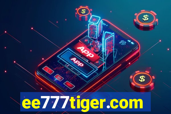 ee777tiger.com