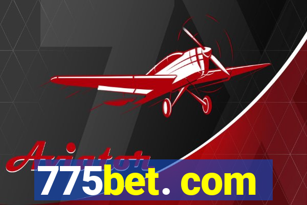 775bet. com