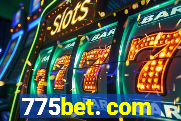 775bet. com