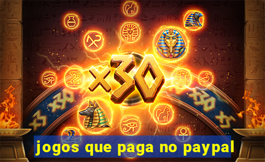 jogos que paga no paypal