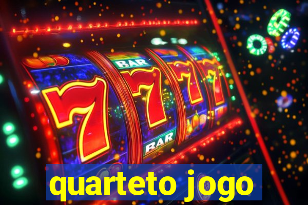 quarteto jogo