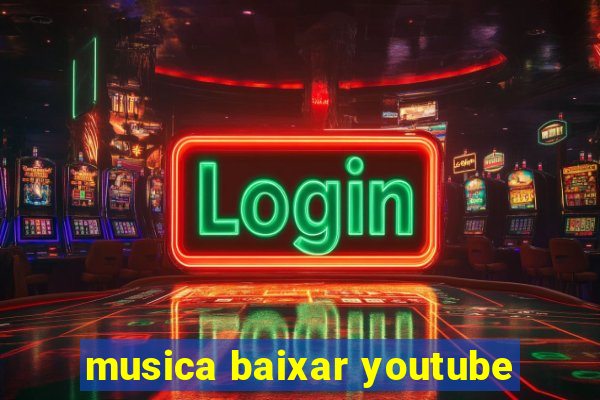 musica baixar youtube