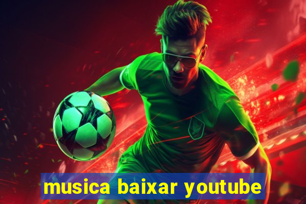 musica baixar youtube